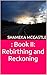 : Book II: Rebirthing and Reckoning (THE REBIRTHING SERIES 2)