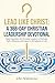 Lead Like Christ: A 366-Day Christian Leadership Devotional: Daily Inspiration for Christian Leaders to Cultivate Faith, Influence, and Impact in All Spheres of Life