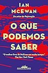 O Que Podemos Saber