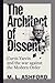 THE ARCHITECT OF DISSENT: Curtis Yarvin and the War Against the Modern Order