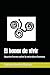 El honor de vivir: Apuntes breves sobre la naturaleza humana (Spanish Edition)
