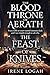 The feast of knives: Every noble at court wanted someone dead, and I was stupid enough to ask why. (The Blood Throne Of Aerath)