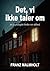 Det, vi ikke taler om: en psykologisk thriller om stilhed, kontrol og afvigelse (Danish Edition)