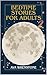Bedtime Stories for Adults: Short Cozy Fiction, Humorous Stories to Fall Asleep and Reduce Anxiety (Volume 2)