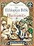 The Ethiopian Bible on Humanity (2026): A Philosophical Work Translating Early Christian Teachings into Practical Life Application