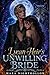 Lycan Heir's Unwilling Bride: A Shifter Romance — She Married Him to Save Her Sister. He Married Her to Save His Pack