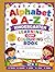 Alphabet A To Z Kindergarten Learning cum Colouring Book: Colour the drawing and trace the alphabets and word Worksheet Set