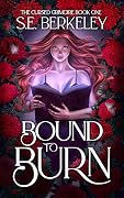 Bound to Burn