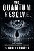 The Quantum Resolve (The Constructed Peace Theory Book 3)