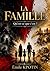 LA FAMILLE : Qu'est-ce que c'est ? (AKEm-La famille et les vérités du couple moderne t. 8) (French Edition)