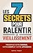 Les 7 Secrets pour Ralentir le Vieillissement: Comment j'ai Réussi à Préserver Mon Énergie, Mon Corps et Mon Apparence | Livre pour Rester Jeune | ... Piliers pour Rester Jeune (French Edition)