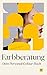Farbberatung: Dein Personal‑Colour‑Buch: Entdecke die 12 Jahreszeiten und finde deine Farben (German Edition)