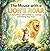 The Mouse with a Lion's Roar: A Story About Self-Confidence, Courage, and Finding Your Voice