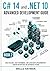 C# 14 and .NET 10 Advanced Development: Build Scalable, High-Performance, and Cloud-Native Applications with Modern Architecture and Distributed Systems