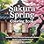 Sakura Spring Coloring Book for Adults: Beautiful Cherry Blossom Scenes with Flowers, Gardens and Peaceful Nature