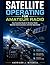SATELLITE OPERATING FOR AMATEUR RADIO: Your Essential Guide to Amateur Radio Satellite Communication and Orbit Operations