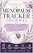 Menopause Tracker Journal: ...