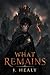 WHAT REMAINS: A Litrpg (Architect Series Book 2)