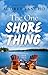 The One Shore Thing by Audrey Lancho The One Shore Thing by Audrey Lancho