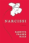 NARCISSI: A Novel