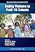 Ending Violence in PreK–16 Schools (Education Equity and Justice Series)
