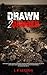 DRAWN 2 DANGER: A Memoir of Duty, Danger, and Discovery