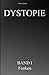 Dystopie Band 1 - Funken (German Edition)