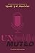 Unmuted by Kim Kleeman