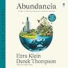 Abundancia: Cómo construimos un mundo mejor Abundance (Spanish edition)
