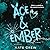 Ace & Ember: A Novel