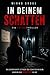 In deinem Schatten: Du kannst vor allem fliehen. Außer vor dir selbst. (German Edition)