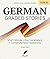 German Graded Stories: CEFR B1 (German Edition)