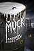The Muck by Andrew Hallman