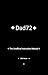 Dad72 The Unofficial Instruction Manual