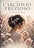 L’archivio prezioso : il silenzio di Susan (Italian Edition)