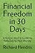 Financial Freedom in 30 Days: A Single Mom's Guide to Rebuilding Your Money
