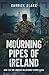 Mourning Pipes of Ireland: Book Five in the Lawrence Miller Ghost Stories Series