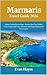 Marmaris Travel Guide 2026: Explore Turkish Riviera Magic – Beaches, Boat Trips, Hidden Coves, Castle & Old Town Adventures with Expert Itineraries for Every Traveler