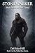 STONEWALKER: Watchers of the Land: The Veiled Star Series — Book One · Del Mar Hill