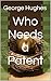 Who Needs a Patent