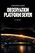 Observation Platform Seven