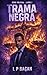 TRAMA NEGRA (SÉRIE POLICIAL) (Portuguese Edition)