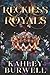 Reckless Royals: A Closed-Door Paranormal Romance (Filthy Royals)