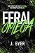 Feral Omega: A Why Choose Shifter Omegaverse Romance