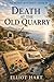 Death at the Old Quarry: A Greek Island Cozy Mystery (Agios Petros Mysteries Book 10)