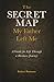 The Secret Map My Father Left Me by Robert Romano