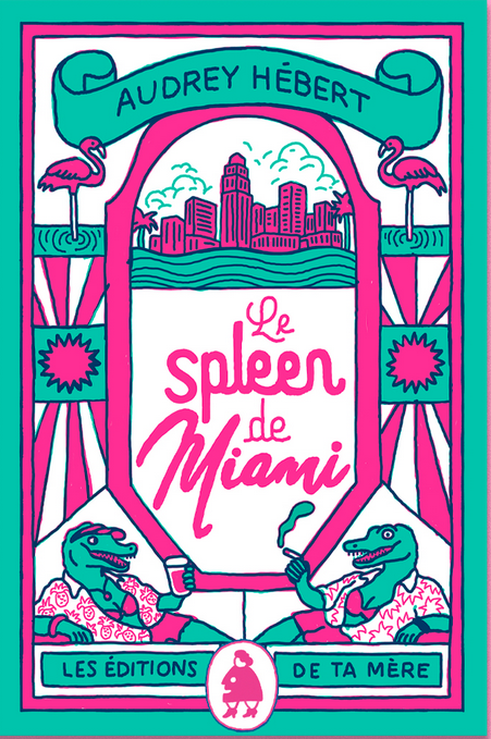 Le spleen de Miami (Paperback)