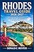 RHODES TRAVEL GUIDE 2026-2027: Sun-Soaked Beaches, Medieval Wonders, Hidden Villages, and Authentic Greek Island Experiences