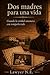 DOS MADRES PARA UNA VIDA: Libro I: El origen . Libro II: La posesión (Spanish Edition)