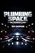 Plumber's War: Plumbing Space Book 1